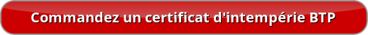 button commandez un certificat dintemperie btp
