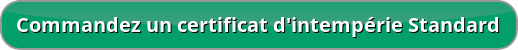 button commandez un certificat dintemperie standard