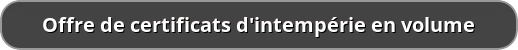 button offre de certificats dintemperie en volume